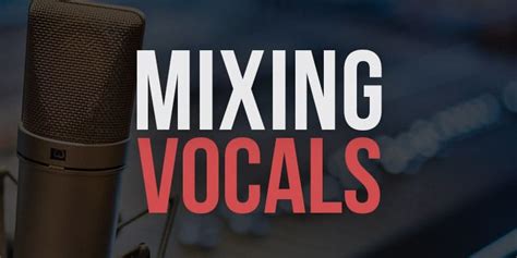 7 Important Mixing Vocals Tips You Need to Know