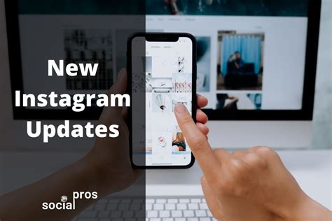 Instagram Update in 2021: Discover New Features - Social Pros