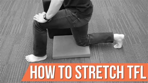 How to stretch TFL (tensor fascia latae) the right way - YouTube