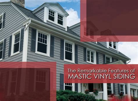 The Remarkable Features of Mastic Vinyl Siding