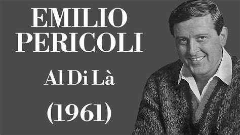 Emilio Pericoli - Al Di Là - Legendas IT - EN - PT-BR - YouTube