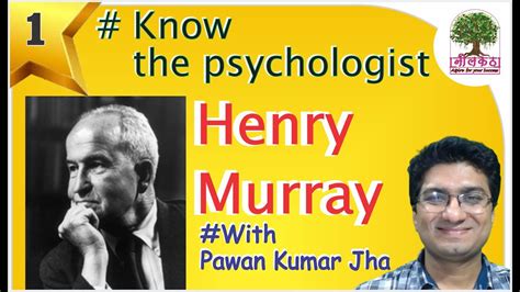 Henry Alexander Murray - American Psychologist | CDP by pawan sir (Pawan Kumar Jha) - YouTube