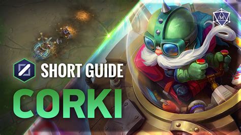 Corki Expert Video Guide from the best Challengers for Patch 14.21