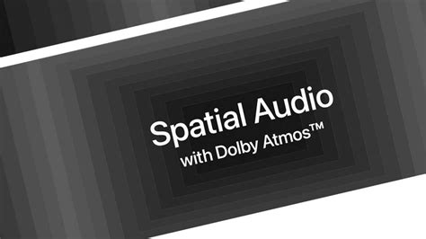 Apple Music Spatial Audio With Dolby Atmos Supported Devices At Launch - SlashGear