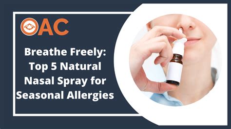 Breathe Freely: Top 5 Natural Nasal Spray for Seasonal Allergies