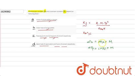 Ebullioscopic constatn `(K_(b)` and cryoscopic constant `(K_(f)` depend on following factor ...