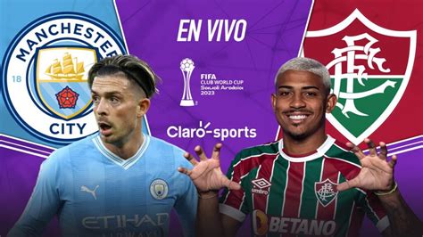 Ver en vivo online Manchester City vs Fluminense: Partidos de hoy