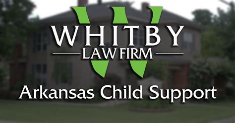 More on Arkansas Child Support - Whitby Law Firm