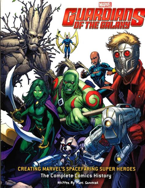 Guardians Of The Galaxy: Creating Marvel's Spacefaring Super Heroes: T ...