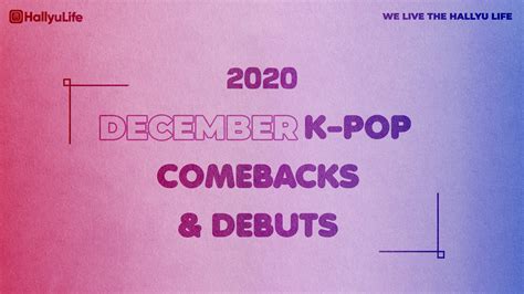 LIST: December 2020 K-pop comebacks