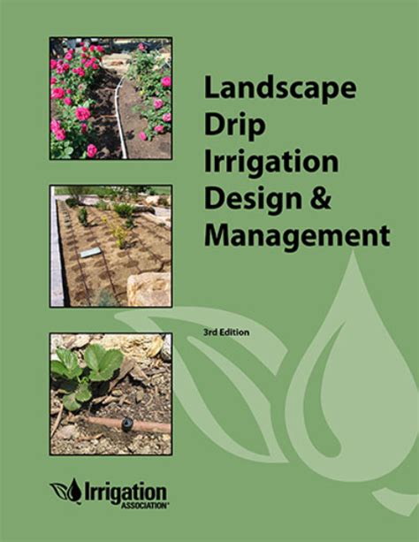 Landscape Drip Irrigation Design & Management, 3rd Edition