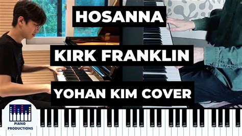 Hosanna - Kirk Franklin by Yohan Kim Cover - YouTube