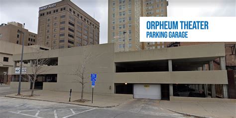 Orpheum Theatre Parking | Orpheum Theatre | Omaha, Nebraska