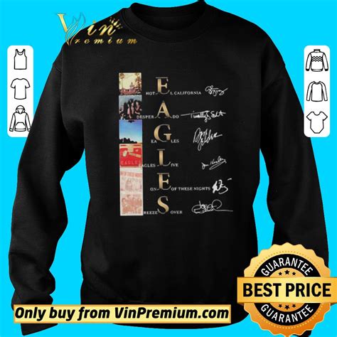 Premium Eagles Band Albums Signatures shirt, hoodie, sweater ...