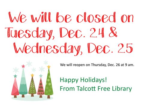 We will be closed on Christmas Eve Day and Christmas Day!!! | Talcott Library