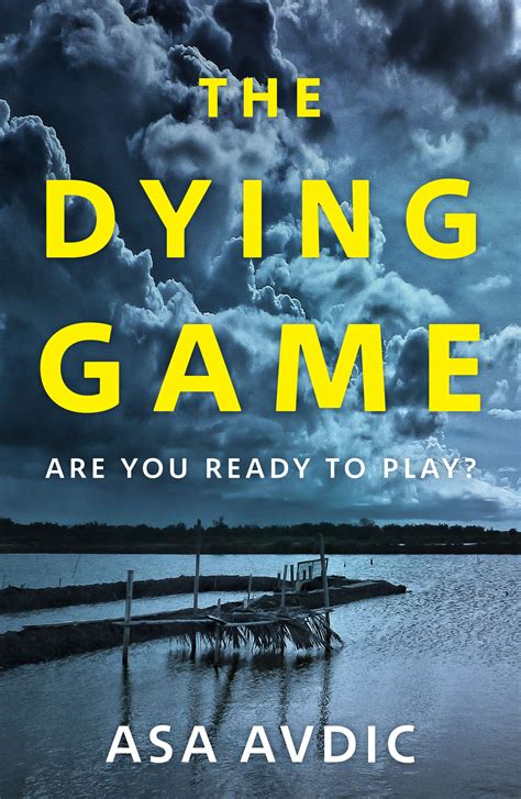 The Dying Game by Asa Avdic - Penguin Books Australia