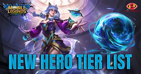 Mobile Legends Hero Tier List for 2023: Your Roadmap to Victory - Sifu Esports