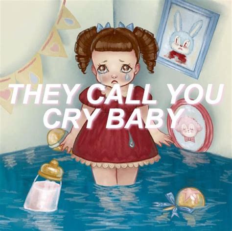 cry baby // melanie martinez (1/2) [via allcapslyrics on twitter] | Melanie martinez songs ...