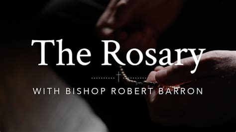 The Rosary with Bishop Barron - Word on Fire Digital