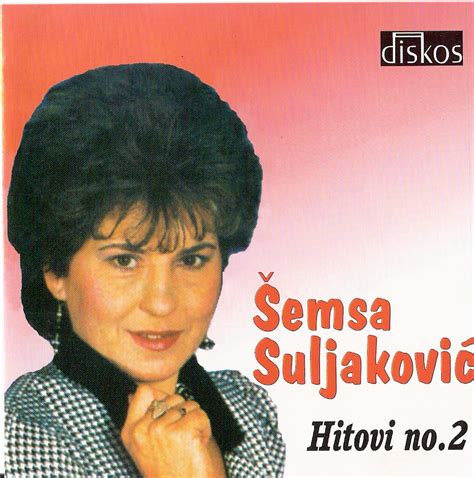 Magaza-Diskografije: Semsa Suljakovic (1979-2011) - Diskografija