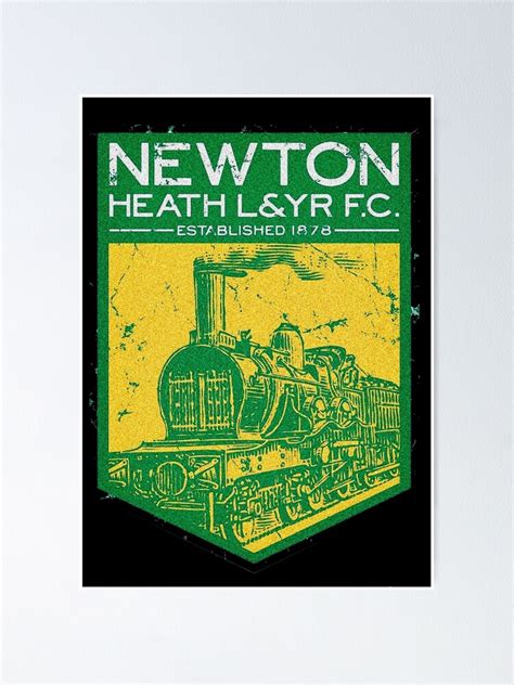 "Newton Heath LYR Football Club " Poster for Sale by Confusion101 ...