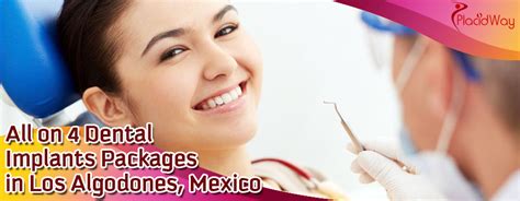 All-on-4-Dental-Implants-Packages-in-Los-Algodones,-Mexico | PlacidPerfect