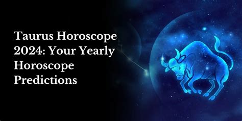 Taurus horoscope 2024: Your yearly horoscope predictions