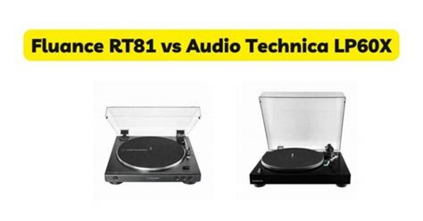 Fluance RT81 vs Audio Technica LP60X - All For Turntables