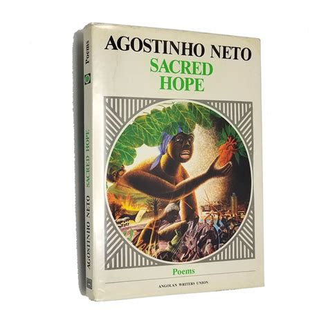 Sacred Hope / Poems by Agostinho Neto illustrated by Antonio P ...