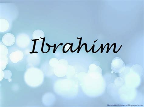 Ibrahim Name Wallpapers Ibrahim ~ Name Wallpaper Urdu Name Meaning Name Images Logo Signature