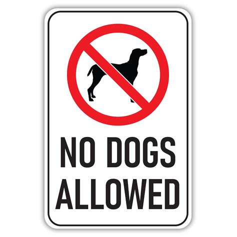 NO DOGS ALLOWED - American Sign Company