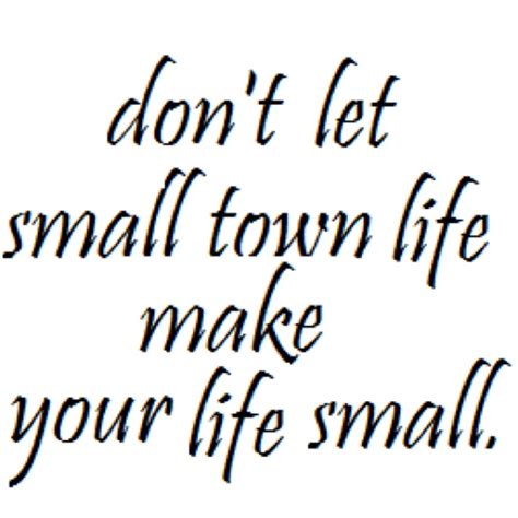 Small Town Quotes. QuotesGram