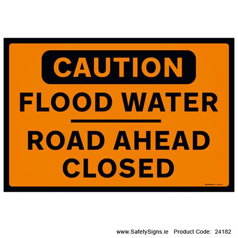 Flood Water - Road Ahead Closed - 24182 — SafetySigns.ie