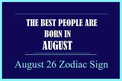 August 26 Zodiac Sign, August 26th Zodiac, Personality, Love ...