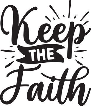 "Keep The Faith" Images – Browse 65 Stock Photos, Vectors, and Video ...