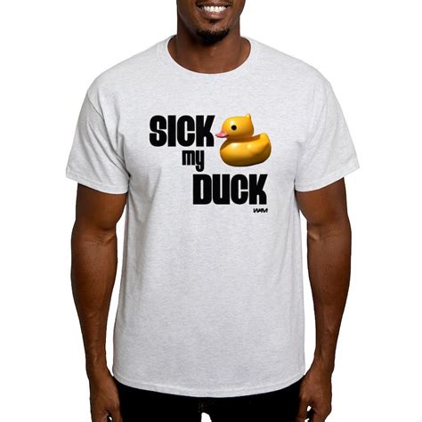 SICK MY DUCK Men's Value T-Shirt SICK MY DUCK Light T-Shirt | CafePress