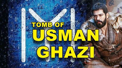 OSMAN GHAZI TOMB | Tomb of USMAN Ghazi | Kuruluş Usman Ghazi Ka Mazar ...