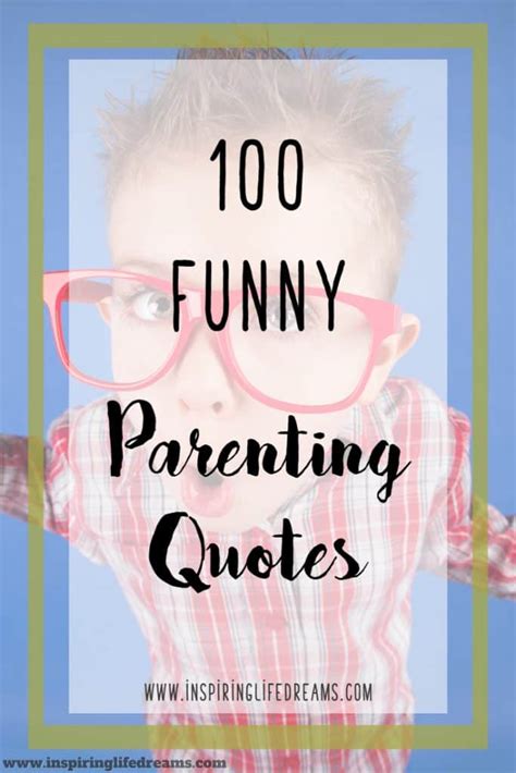 100 Funny Parenting Quotes That Are SO TRUE (Hilarious!) - Inspiring ...