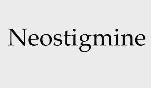 Neostigmine: Formula, Presentation, Mechanism of Action, Dosage, Side Effects and Interactions ...