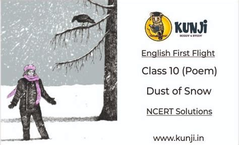 Dust of Snow Class 10 CBSE English Poem Summary, Explanation, NCERT Solutions