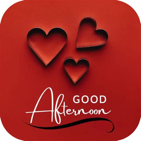 good afternoon love - Apps on Google Play