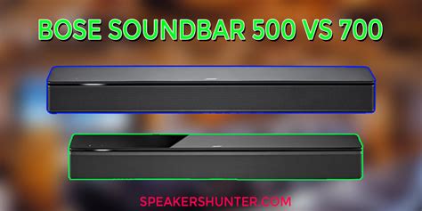 Bose Soundbar 500 vs 700 - Which One Would You Choose?