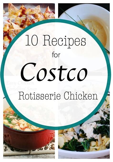 10 Recipes to Use Costco Rotisserie Chicken (or Leftover Turkey) - Eat at Home