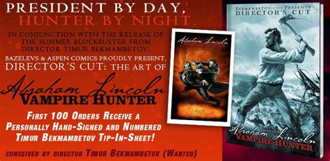 Abraham Lincoln Vampire Hunter Publisher Distributing Signed Prints