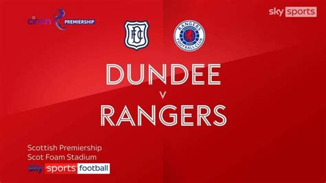 Dundee 0-5 Rangers | Scottish Premiership Highlights | Video | Watch TV Show | Sky Sports