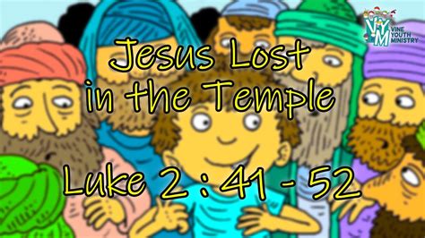 Jesus Lost in the Temple - Luke 2 : 41 - 52 | VYM Bible Stories - Luke 2 : 41 - 52 - Bible Portal