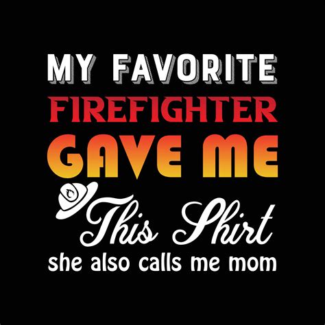 Firefighter T-shirt Design 21207636 Vector Art at Vecteezy