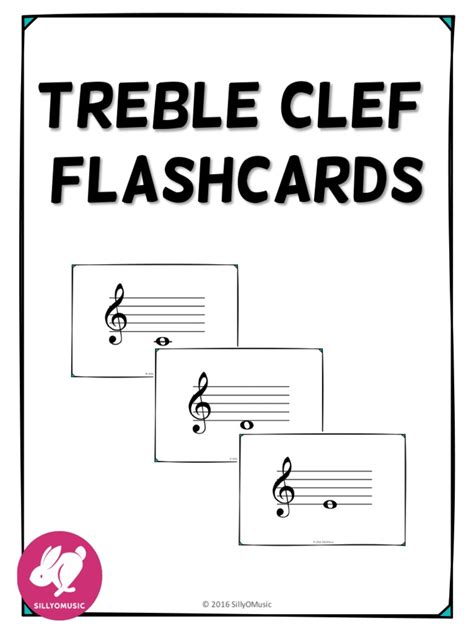 Treble Clef Flashcards: © 2016 Sillyomusic | PDF