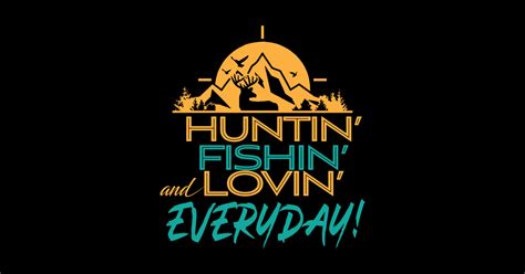 Hunting Fishing Loving Everyday' Unique Fishing - Fishing - Sticker | TeePublic