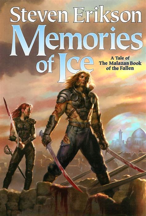 Strakul's Thoughts: Book Review: Memories of Ice by Steven Erikson